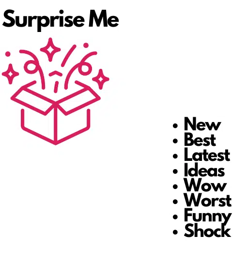 Surprise me 